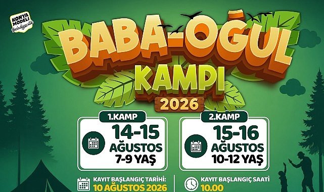 Konya Büyükşehir’in Baba-Oğul Kampı Ağustos Ayında da Devam Edecek