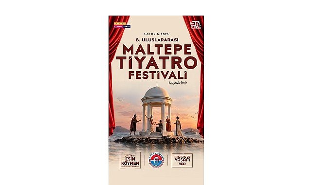 8. Uluslararası Maltepe Tiyatro Festivali kapılarını açıyor!